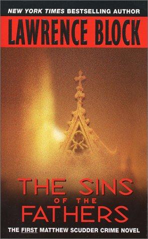 Lawrence Block: The Sins of the Fathers (1991, Avon)