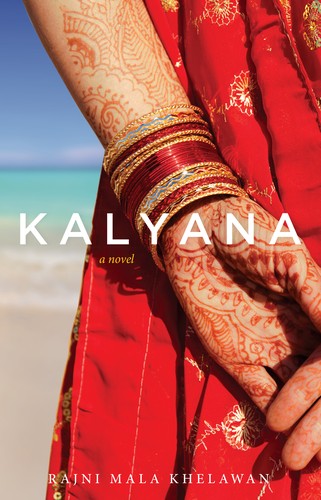 Rajni Mala Khelawan: Kalyana (2016, Second Story Press)