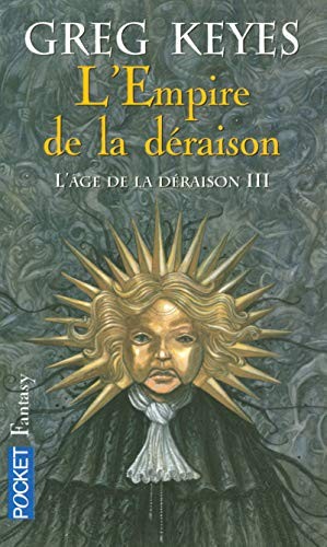 Frederik Pohl, Jacques Chambon: L'âge de la déraison - tome 3 L'Empire de la déraison (Paperback, 2007, Pocket, POCKET)