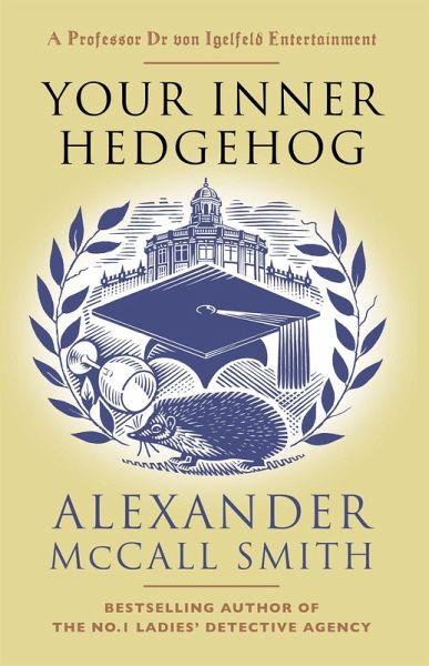 Alexander McCall Smith: Your Inner Hedgehog (Paperback, 2021, Vintage Canada)