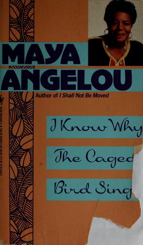 Maya Angelou: I know why the caged bird sings (Paperback, 1993, Bantam Books)