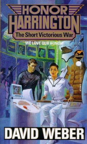 David Weber: The Short Victorious War (Paperback, 1994, Baen)