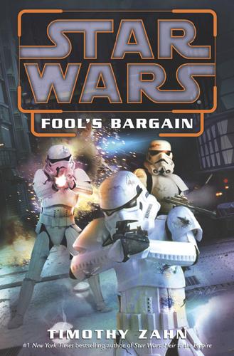 Timothy Zahn: Star Wars: Fool's Bargain (EBook, 2004, Random House Publishing Group)