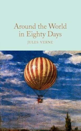 Jules Verne, Grant, John: Around the World in Eighty Days (2017, Pan Macmillan)