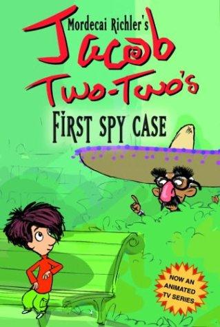 Mordecai Richler: Jacob Two-Two-'s First Spy Case (Paperback, 2003, Tundra Books)