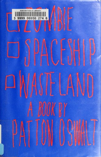 Patton Oswalt: Zombie spaceship wasteland (2011, Scribner)