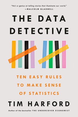 Tim Harford: Data Detective (Hardcover, 2021, Penguin Publishing Group)