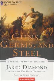 Jared Diamond: Guns, Germs, and Steel (AudiobookFormat, 2000, Books on Tape)