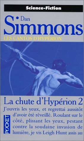 Dan Simmons: Les cantos d'Hypérion. La chute d'Hypérion 2 (Paperback, 1999, Pocket)