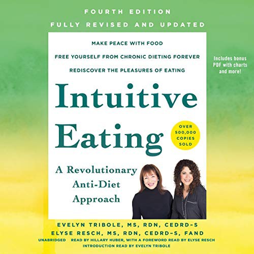 Evelyn Tribole, Elyse Resch: Intuitive Eating, 4th Edition (AudiobookFormat, 2021, Blackstone Publishing)