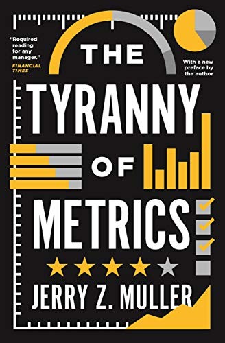 Jerry Z. Muller: The Tyranny of Metrics (Paperback, 2019, Princeton University Press)