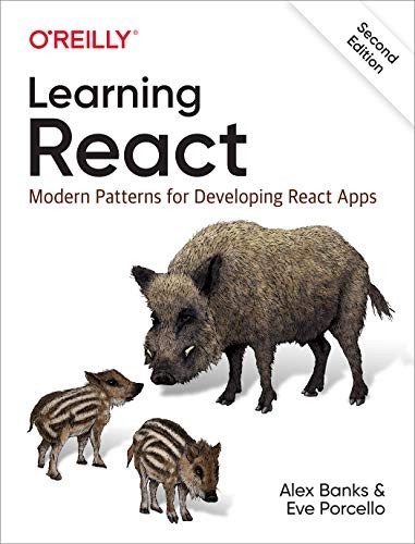 Eve Porcello, Alex Banks: Learning React (Paperback, 2020, O'Reilly Media)