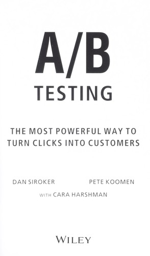 Dan Siroker: A/B testing (EBook, 2013, Wiley)
