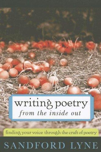 Sandford Lyne: Writing poetry from the inside out (Paperback, 2007, Sourcebooks)