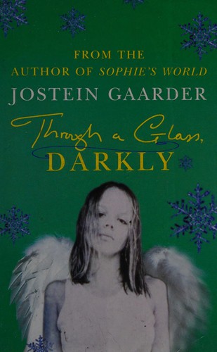 Jostein Gaarder: Through a glass, darkly (1999, Dolphin)