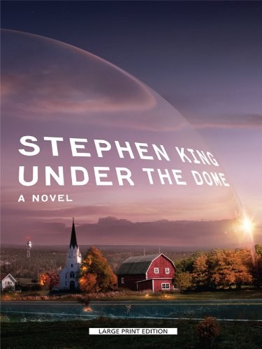 Stephen King: Under the Dome (Paperback, 2010, Large Print Press)