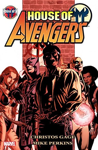 Christos Gage, Mike Perkins: House of M - Avengers (2008, Marvel Worldwide, Incorporated)