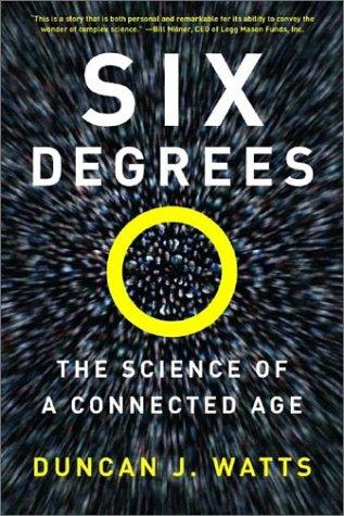 Duncan J. Watts: Six degrees (2003, Norton)