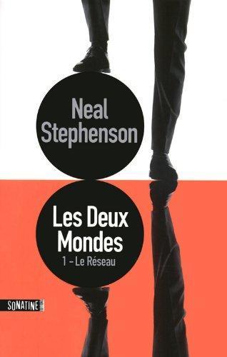 Neal Stephenson: Les Deux Mondes T1 (French language)