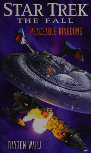 Dayton Ward: Peaceable Kingdoms: The Fall, Book Five (Paperback, 2014, Pocket Books)