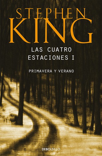 Stephen King: Las cuatro estaciones I (Paperback, Spanish language, 2021, DEBOLSILLO)