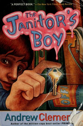 Andrew Clements: The janitor's boy (2001, Aladdin Paperbacks)
