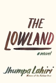 Jhumpa Lahiri: The Lowland (Hardcover, Alfred A Knopf Canada)