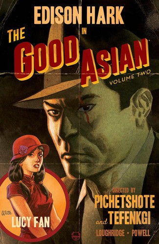 Lee Loughridge, Pornsak Pichetshote, Alexandre Tefenkgi: The Good Asian, Volume 2 (Paperback, 2022, Image Comics)