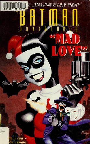Bruce Timm, Paul Dini: Mad Love (GraphicNovel, 1994, DC Comics)