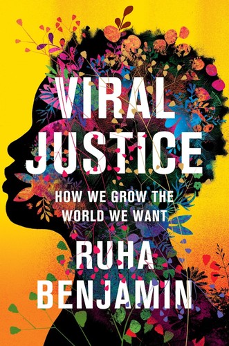 Ruha Benjamin: Viral Justice (Hardcover, 2022, Princeton University Press)