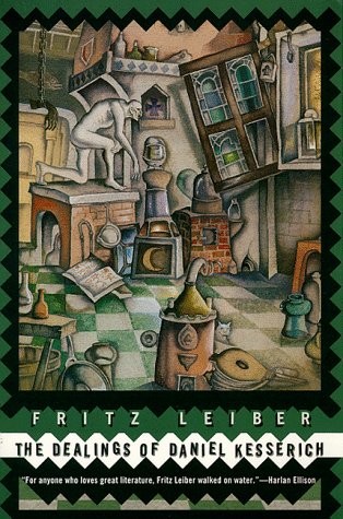 Fritz Leiber: The Dealings of Daniel Kesserich (Paperback, 1998, Tor Books)