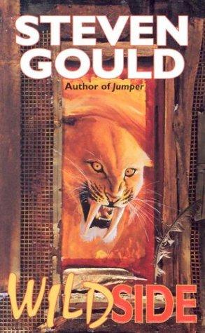 Steven Gould: Wildside (Paperback, 1997, Tor Science Fiction)
