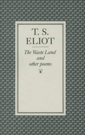 T. S. Eliot: The Waste Land (Paperback, 1972, Faber and Faber)