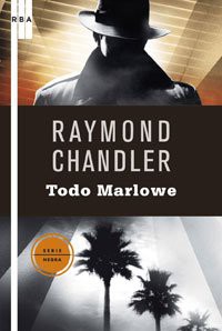 Todo Marlowe (Paperback, 2010, RBA, RBA Libros)