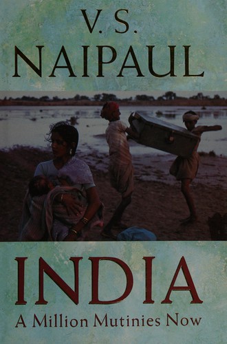V. S. Naipaul: India (1990, Heinemann)
