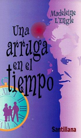 Madeleine L'Engle, Hector Silva: Una arruga en el tiempo (Paperback, 1984, Alfaguara Ediciones, S.A. (Spain))