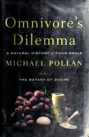 Michael Pollan: The Omnivore's Dilemma (2006, Penguin Press)