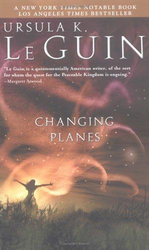 Ursula K. Le Guin: Changing planes (2004, Berkley Books)