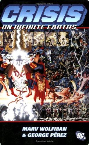 George Perez, Marv Wolfman: Crisis on Infinite Earths (Paperback, 2001, DC Comics)