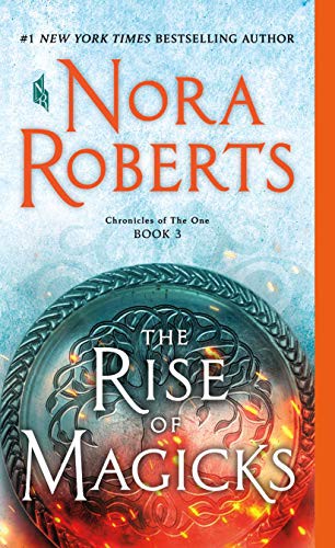 Nora Roberts: The Rise of Magicks (Paperback, 2021, St. Martin's Paperbacks)