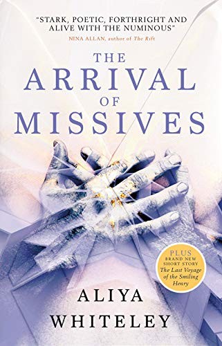 Aliya Whiteley: The Arrival of Missives (Paperback, 2018, Titan Books)
