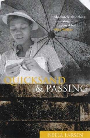 Nella Larsen: Quicksand & Passing (Paperback, 2001, Serpent's Tail)