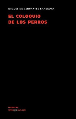 Miguel de Unamuno: El coloquio de los perros (Paperback, Spanish language, 2007, Linkgua S.L.)