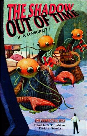 H. P. Lovecraft: The shadow out of time (2001, Hippocampus Press)
