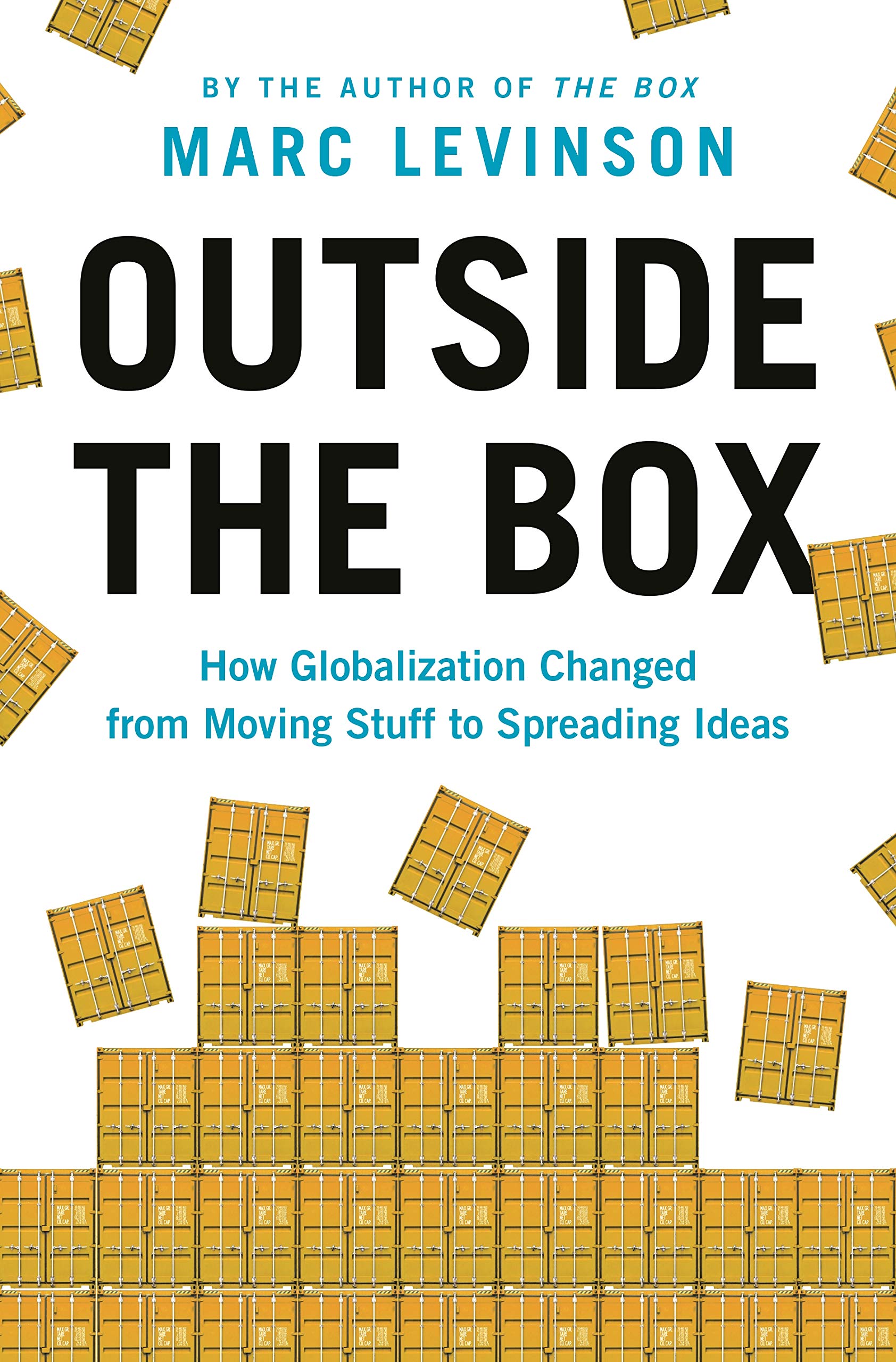 Marc Levinson: Outside the Box (2020, Princeton University Press)