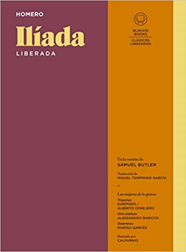 Homero: Ilíada (liberada) (Hardcover, Spanish language, Blackie books)