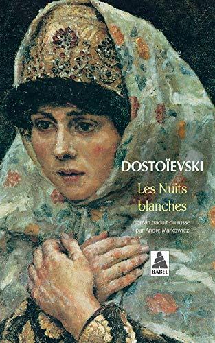 Fyodor Dostoevsky: Les nuits blanches : roman sentimental, extraits des souvenirs d'un rêveur (French language)