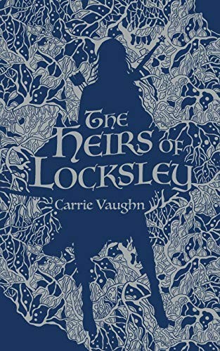 Carrie Vaughn: Heirs of Locksley (Paperback, 2020, Tor.com)