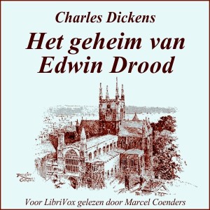 Thomas Power James, Charles Dickens: Het geheim van Edwin Drood (Dutch language, 2012, LibriVox)