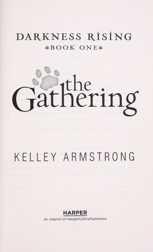 Kelley Armstrong: The gathering (2011, Harper)